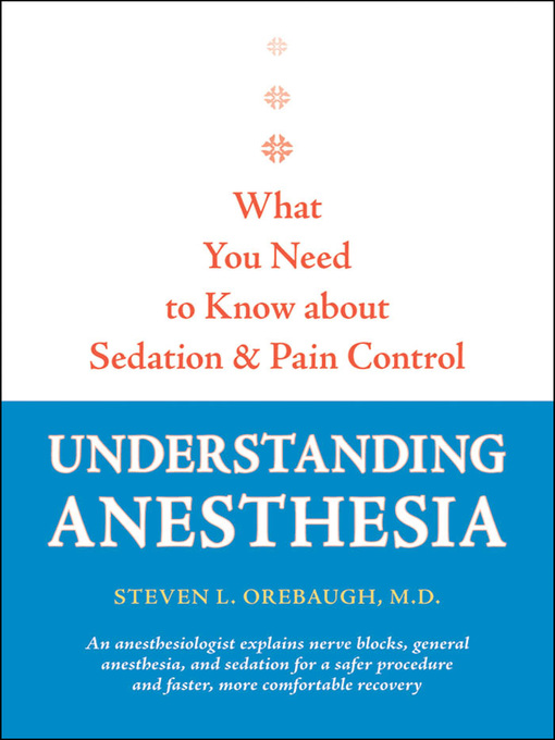 Title details for Understanding Anesthesia by Steven L. Orebaugh - Wait list
